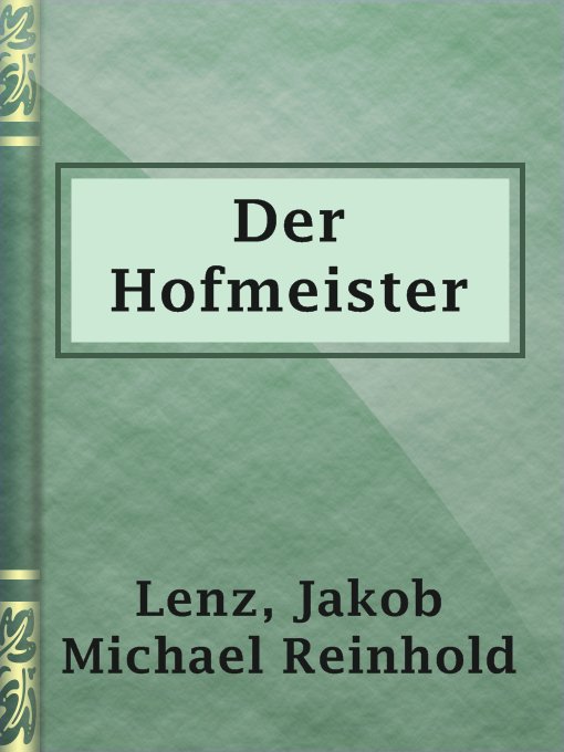 Title details for Der Hofmeister by Jakob Michael Reinhold Lenz - Available
